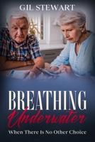 Breathing Underwater 1514255510 Book Cover
