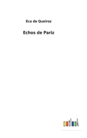 Ecos de Paris 117217296X Book Cover