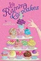 It's Raining Cupcakes 1416990852 Book Cover