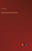 Early Christian Numismatics 3368199412 Book Cover