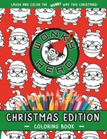 New Wonky Head Christmas Edition Coloring Book 2023: Laugh and Color the Wonky Way this Christmas (Wonky Head Coloring Books) B0CNR3YG2N Book Cover