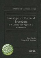 Investigative Criminal Procedure: A Contemporary Approach, 2d 0314285466 Book Cover