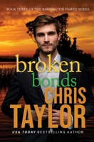 Broken Bonds (The Barrington Family Series, #3) 1925441040 Book Cover