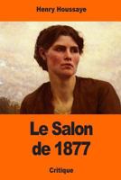 Le Salon de 1877 1543151485 Book Cover