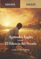 Aprender Inglés Leyendo el Silencio del Pecado (Spanish Edition) B0FCM6N78J Book Cover