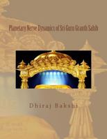 Planetary Nerve Dynamics of Sri Guru Granth Sahib 1533190356 Book Cover