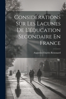 Considérations Sur Les Lacunes De L'éducation Secondaire En France 1021760056 Book Cover