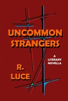Uncommon Strangers B0HD5ZCX48 Book Cover