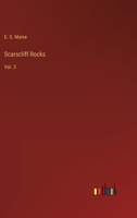 Scarscliff Rocks: Vol. 3 338523848X Book Cover