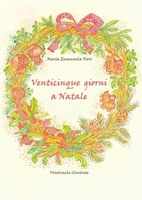 Venticinque giorni a Natale (Italian Edition) B0CPNZMBKY Book Cover