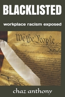 BLACKLISTED: workplace racism exposed 1797637282 Book Cover