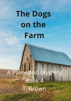 The Dogs on the Farm 1300649879 Book Cover