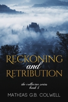 Reckoning and Retribution 1680469215 Book Cover