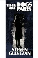 The Dogs of Paris 1596611634 Book Cover