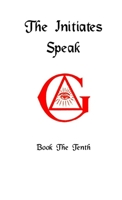 The Initiates Speak X 0359132979 Book Cover