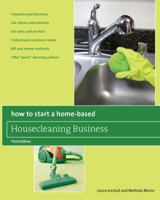 How to Start a Home-Based Housecleaning Business, 2nd (Home-Based Business Series) 0762750146 Book Cover