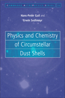 Physics and Chemistry of Circumstellar Dust Shells 0521833795 Book Cover