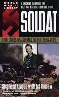 Soldat: Reflections of a German Soldier, 1936-1949 0440215269 Book Cover