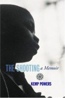 The Shooting: A Memoir 1568583206 Book Cover