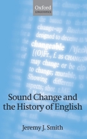 Sound Change and the History of English (Oxford Linguistics) 0199563314 Book Cover