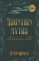 Mountain Myths: Folk Tales from Tibet B0DTPHGM7J Book Cover