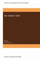 The 'Hidden' Debt 0792306104 Book Cover