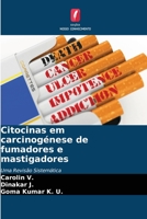 Citocinas em carcinogénese de fumadores e mastigadores 620566366X Book Cover