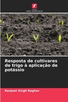 Resposta de cultivares de trigo à aplicação de potássio 6205966239 Book Cover