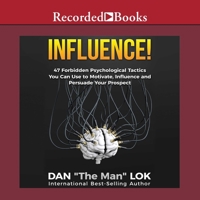 Influence: 47 Forbidden Psychological Tactics You Can Use To Motivate, Influence and Persuade Your Prospect B08Z8FRH8R Book Cover