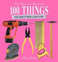 100 Things You Don't Need a Man For 157145537X Book Cover