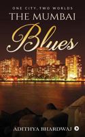 The Mumbai Blues: One City, Two Worlds 1642497223 Book Cover