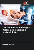L'economia di montagna Risorse, inclusione e sostenibilità 6206102491 Book Cover