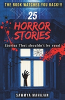 25 Horror Stories: Stories That Shouldn’t Be Read B0FNL41GXX Book Cover