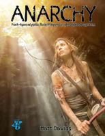 Anarchy: The Role-Playing Game 1518630928 Book Cover