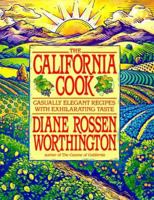 The New California Cook: Casually Elegant Recipes with Exhilarating Flavor 0553374710 Book Cover