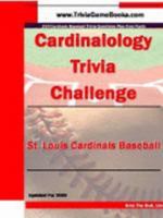 Cardinalology Trivia Challenge: St. Louis Cardinals Baseball 1934372374 Book Cover