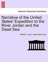 Narrative of the United States' Expedition to the River Jordan and the Dead Sea 1241702071 Book Cover
