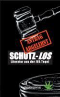Schutz-Los: Literatur aus der JVA Tegel 3981955420 Book Cover