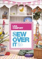 Sew Over It: Sew it, wear it, love it 009194709X Book Cover