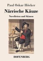 Närrische Käuze: Novelletten und Skizzen 1979925240 Book Cover