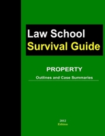 Property: Outlines and Case Summaries 1300104775 Book Cover