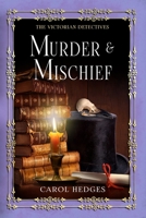Murder & Mischief B0BMSQN67J Book Cover