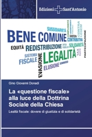 La questione fiscale alla luce della Dottrina Sociale della Chiesa 6138391799 Book Cover