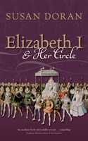 Elizabeth I and Her Circle 0199574952 Book Cover