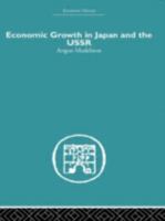Economic Growth in Japan and the USSR 0043301347 Book Cover