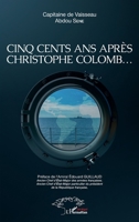 Cinq cents ans après Christophe Colomb ... (Harmattan Sénégal) (French Edition) 234321090X Book Cover