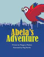 Abela's Adventure 1943515050 Book Cover
