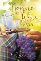 Nonno the Wine Maker 1517270073 Book Cover
