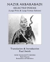 Nazir Akbarabadi: SELECTED POEMS: (Large Print & Large Format Edition) 1075667631 Book Cover