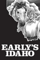 Early's Idaho 0996784705 Book Cover